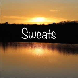 Sweats For Sale!